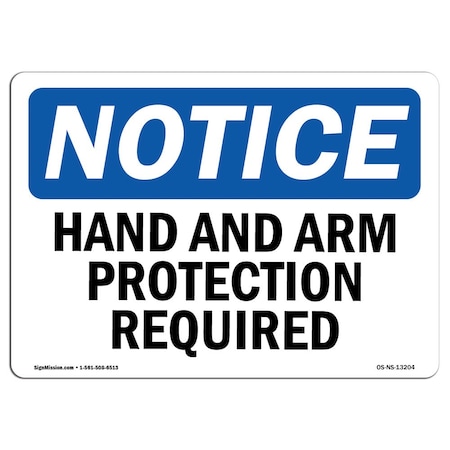 Signmission OSHA Notice Sign, Hand And Arm Protection Required, 7in X 5in Decal, 7" W, 5" H, Landscape OS-NS-D-57-L-13204